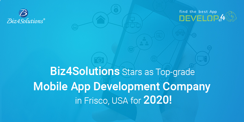 Biz4Solutions emerges as a top-rated app development company in Frisco, USA, 2020! Biz4Solutions emerges as a top-rated app development company in Frisco, USA, 2020!