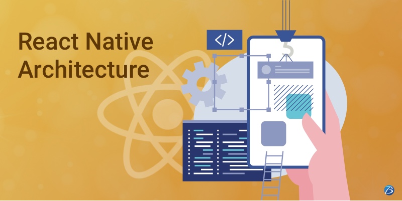 New React Native Architecture- Value Offerings and Improvements in 2020! New React Native Architecture- Value Offerings and Improvements in 2020!