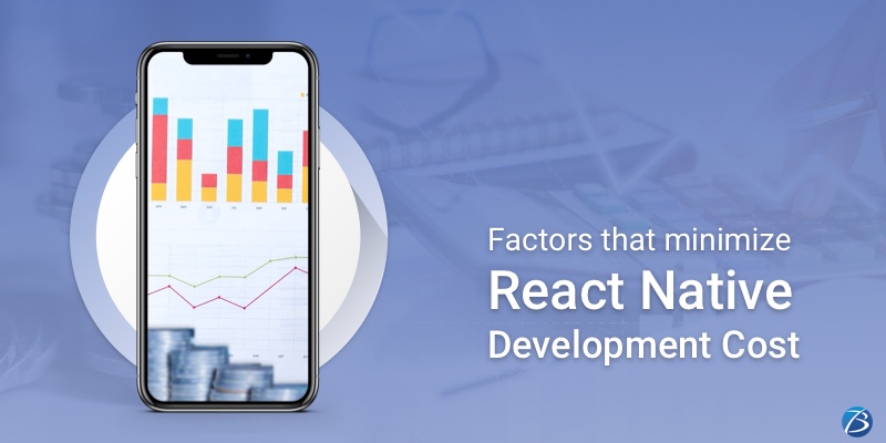 React Native App Development: Key Factors that Minimize the Development Costs! React Native App Development: Key Factors that Minimize the Development Costs!