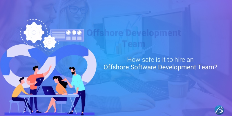 Is hiring an Offshore Software Development Team a safe bet? Is hiring an Offshore Software Development Team a safe bet?