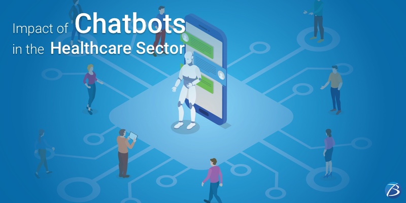 A Short Guide on How Chatbots are Influencing the Healthcare Sector! A Short Guide on How Chatbots are Influencing the Healthcare Sector!