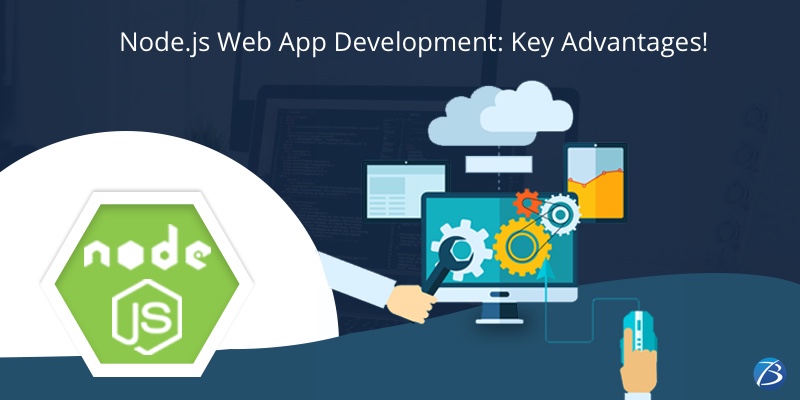 Noteworthy Benefits that Node.js Offers to Web Applications! Noteworthy Benefits that Node.js Offers to Web Applications!