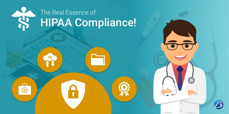 The Real Essence Of HIPAA Compliance The Real Essence Of HIPAA Compliance