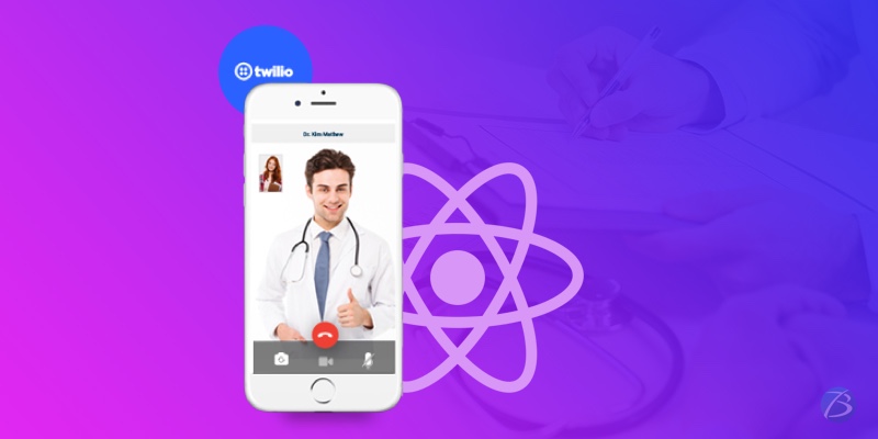 An overview on development of Video Consultation Healthcare App in React Native Using Twilio An overview on development of Video Consultation Healthcare App in React Native Using Twilio